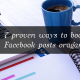 7 proven ways to boost your Facebook posts organic reach