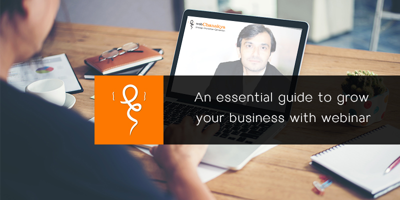 An essential guide to grow your business with Webinars