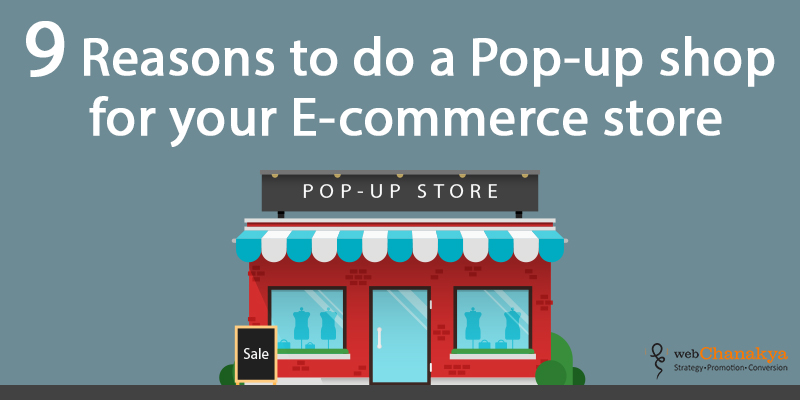 9 reasons to do a pop up shop for your eCommerce store