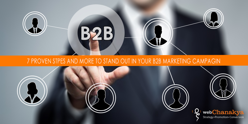 7 proven steps to stand out in your B2B Campaign