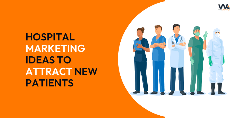 Hospital Marketing Ideas to Attract New Patients